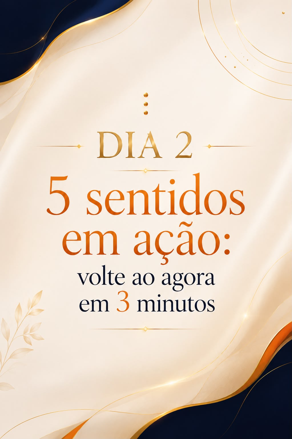 Dia 2 — 5 sentidos em ação